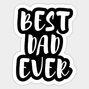 Best Dad Ever Father's Day Sticker